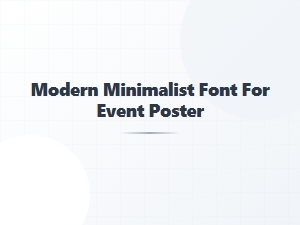 A Clean Typeface for Elegant Event Posters